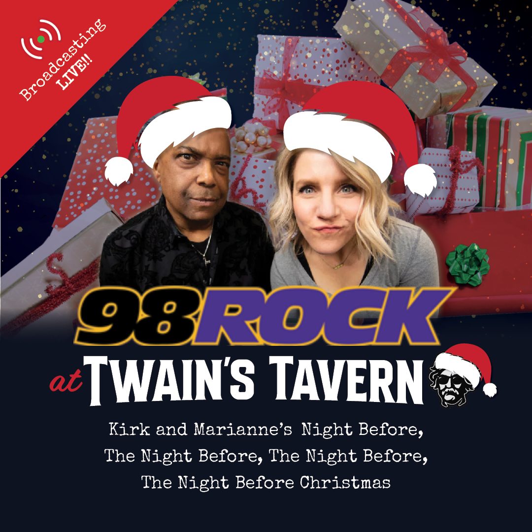98 Rock Christmas Soiree & LIVE Broadcast!! Twain's Tavern